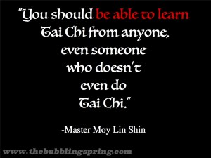 Be open to learn from the world around you.